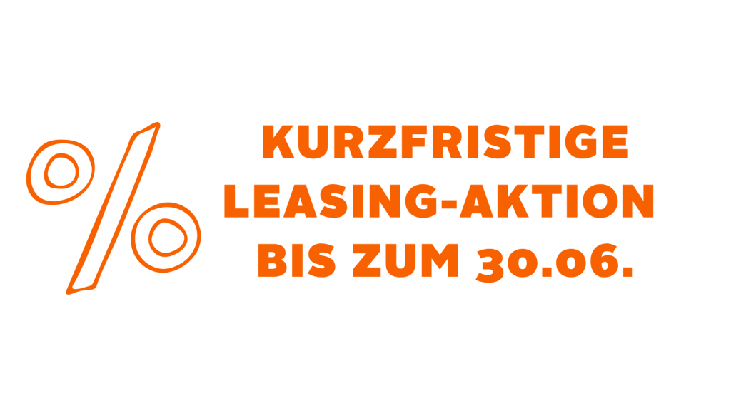 Promo banner in orange on black: German text reads 'KURZF RISTIGE LEASING-AKTION BIS ZUM 30.06.' with a left orange percent symbol